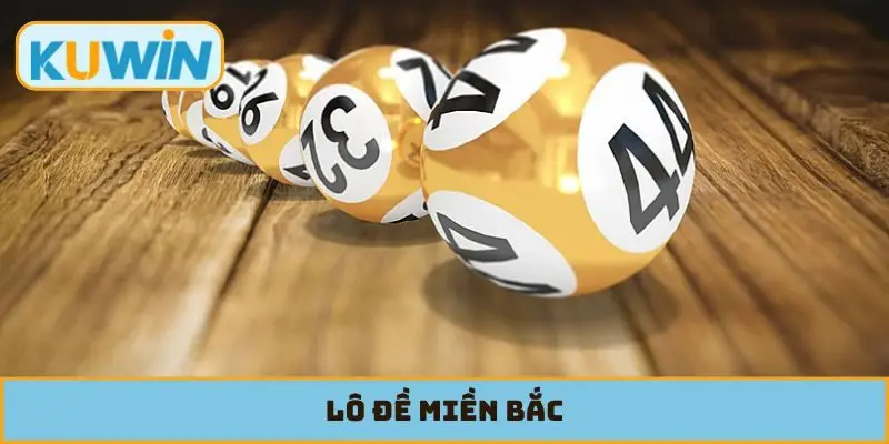 Lô Đề Miền Bắc