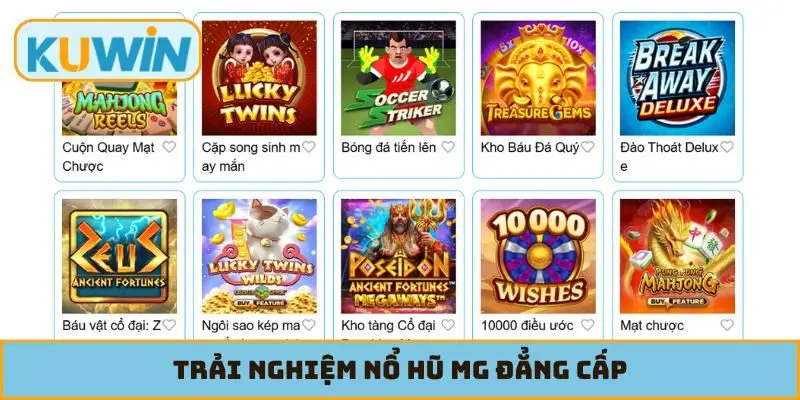 Trải nghiệm nổ hũ MG đẳng cấp