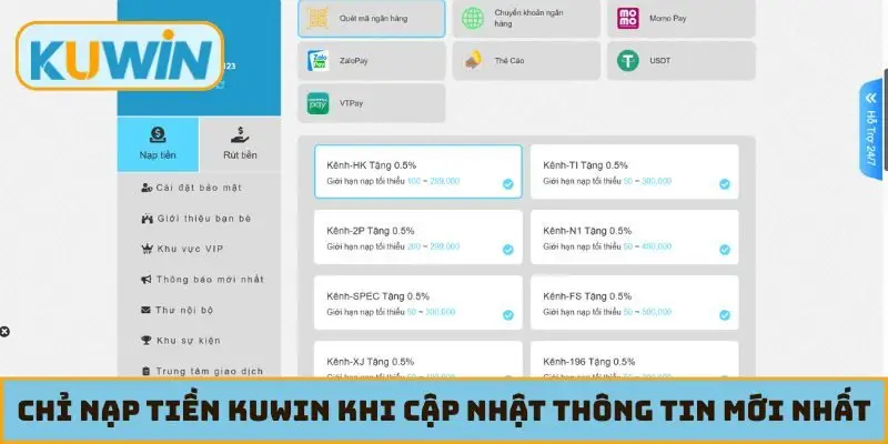 Chỉ nạp tiền KUWIN khi cập nhật thông tin mới nhất