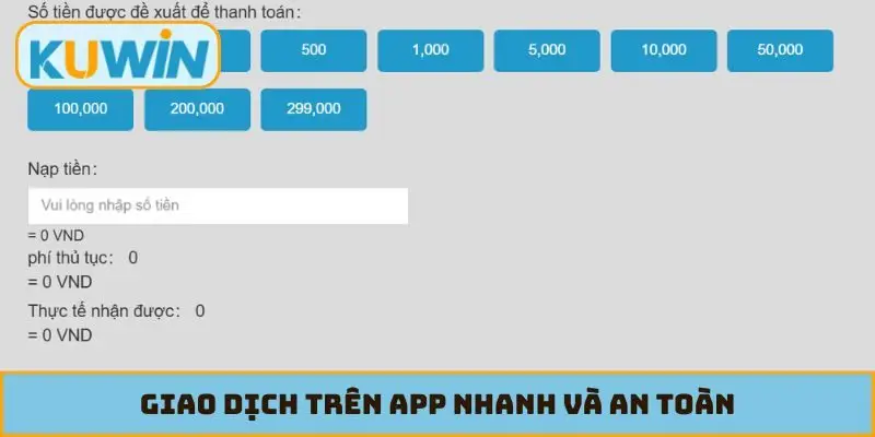Giao dịch trên app nhanh và an toàn